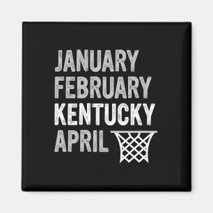 Basketball Fan - Januar Februar Kentucky April Magnet