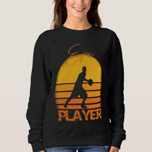 Basketball fans motif epic player saying retro sweatshirt (Vorderseite)