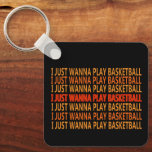 basketball funny sayings schlüsselanhänger<br><div class="desc">Enjoy the game with this unique basketball funny sayings. It is perfect for any basketball fan and also can be given as a birthday or Christmas gift to your best friend, a relative, boyfriend, or girlfriend who also loves playing basketball! This design is also fitting in time for an international...</div>