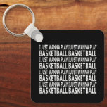 basketball funny sayings schlüsselanhänger<br><div class="desc">Enjoy the game with this unique basketball funny sayings. It is perfect for any basketball fan and also can be given as a birthday or Christmas gift to your best friend, a relative, boyfriend, or girlfriend who also loves playing basketball! This design is also fitting in time for an international...</div>