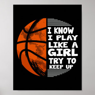 Basketball Girls - Ich weiß, ich spiele wie ein Mä Poster