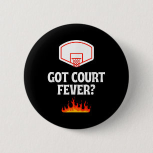 Basketball - Got Court Fee_ - Tokio-Design Button