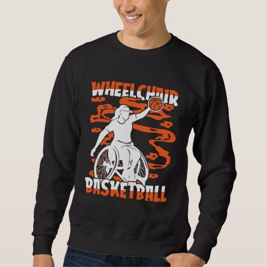 Basketball Hoops Hooping Bball Baller Wheelchair B Sweatshirt (Vorderseite)
