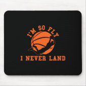 Basketball Ich bin so fliegend, dass ich nie Bball Mousepad (Vorne)