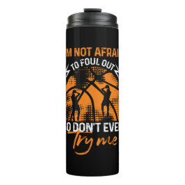 Basketball - ich fürchte mich nicht, auszusuchen thermosbecher