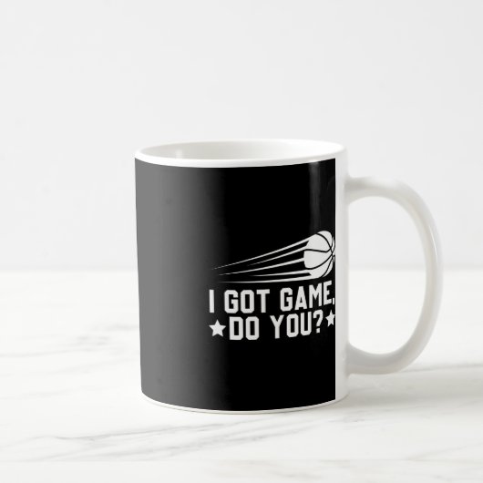 Basketball Ich Got Game Do You Kaffeetasse (Rechts)