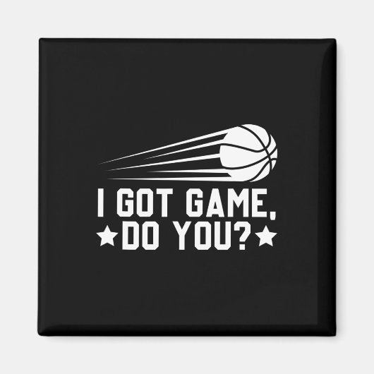 Basketball Ich Got Game Do You Magnet (Vorne)