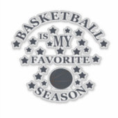 Basketball is my favorite season aufkleber (Vorderseite)