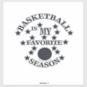 Basketball is my favorite season aufkleber (Blatt)