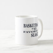 Basketball is my favorite season kaffeetasse (VorderseiteRechts)