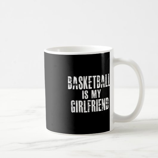 Basketball Is My Girlfriend Kaffeetasse (Rechts)