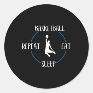 Basketball isst Schlaf Wiederholung Geschenk für B Runder Aufkleber