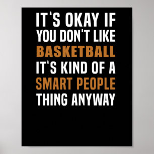 Basketball ist eine kluge Sache Poster