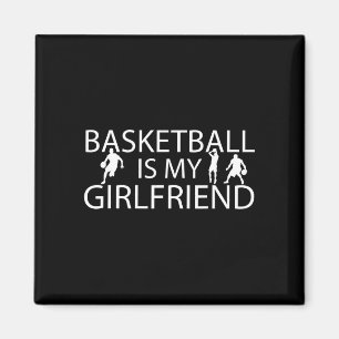 Basketball ist Freundin - bball liebt Basketball Magnet