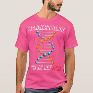 Basketball ist in meinem Dna Funny Hoops Player T-Shirt