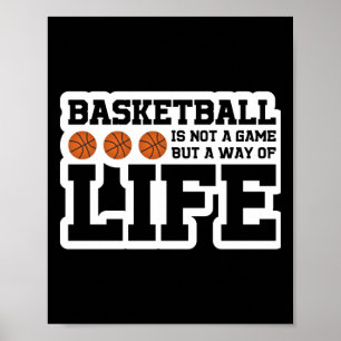 Basketball ist kein Spiel, sondern eine Lebensweis Poster