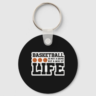 Basketball ist kein Spiel, sondern eine Lebensweis Schlüsselanhänger