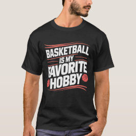 Basketball ist mein Lieblings-Hobby, Geschenkgutsc T-Shirt