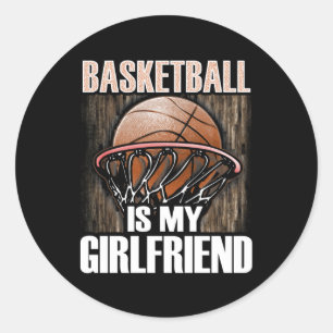 Basketball ist meine Freundin - Basketball Lover Runder Aufkleber