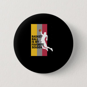 Basketball ist meine Lieblingssaison 10 Button