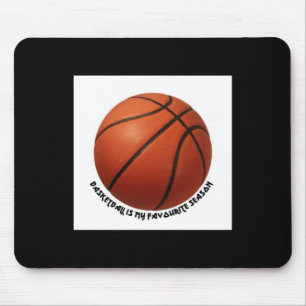 Basketball ist meine Lieblingssaison aktiv Mousepad