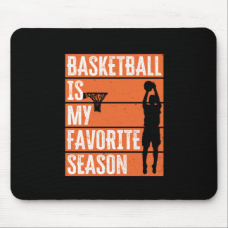 Basketball ist meine Lieblingssaison Mousepad