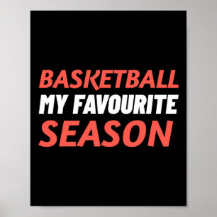 Basketball ist meine Lieblingssaison Poster