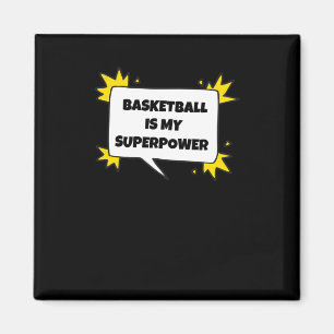 Basketball ist meine Supermacht Magnet