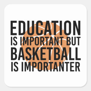 Basketball ist wichtig für den Funny Basketball Fa Quadratischer Aufkleber