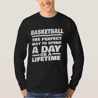 Basketball Lifetime Saying Basketball Player T-Shirt