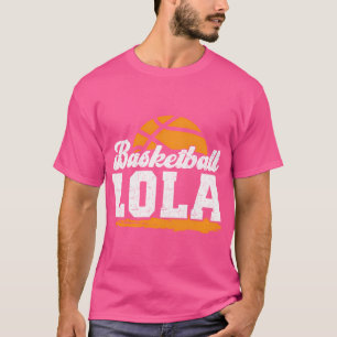 Basketball Lola Oma Lola eines Basketballspielers T-Shirt