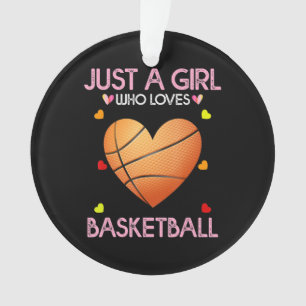 Basketball Lover Women Geschenk nur ein Mädchen, d Ornament