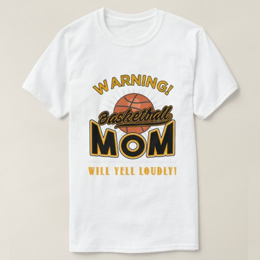 Basketball Mama Funny Will Yell Louly Softball Mot T-Shirt (Design vorne)