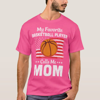 Basketball-Mama Meine Lieblings-Basketball-Spieler T-Shirt