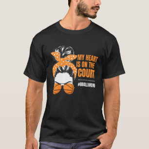Basketball Mama Messy Bun Proud Mama Bball Basketb T-Shirt