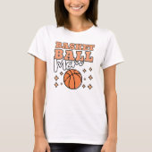 Basketball Mama-Sport-Funny T-Shirt (Vorderseite)