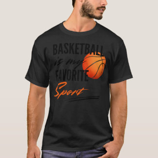 Basketball Meine Lieblingssportart T-Shirt