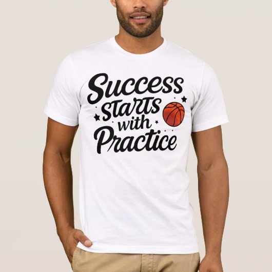 Basketball Motivation Success Practice Quote T-Shirt (Vorderseite)