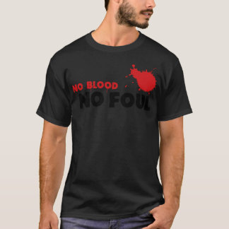 Basketball No Blood No Foul Basketball Basketball  T-Shirt