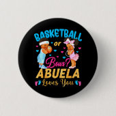 Basketball oder Bows Abuela Lieben Sie Geschlecht Button (Vorderseite)