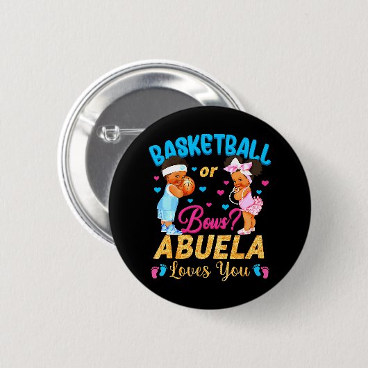 Basketball oder Bows Abuela Lieben Sie Geschlecht Button (Vorne & Hinten)