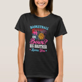 Basketball oder Bows Big Brother Lieben Sie Geschl T-Shirt (Vorderseite)