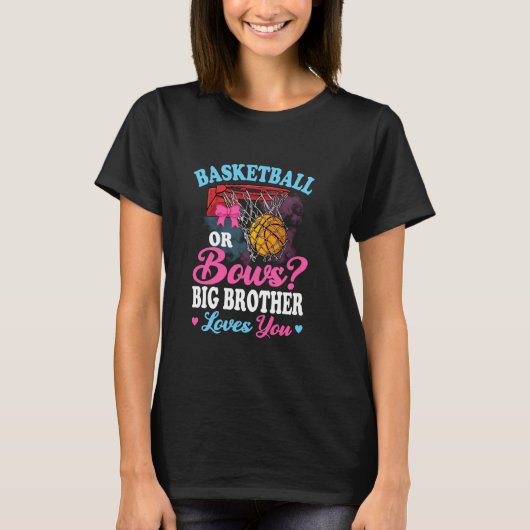 Basketball oder Bows Big Brother Lieben Sie Geschl T-Shirt (Vorderseite)