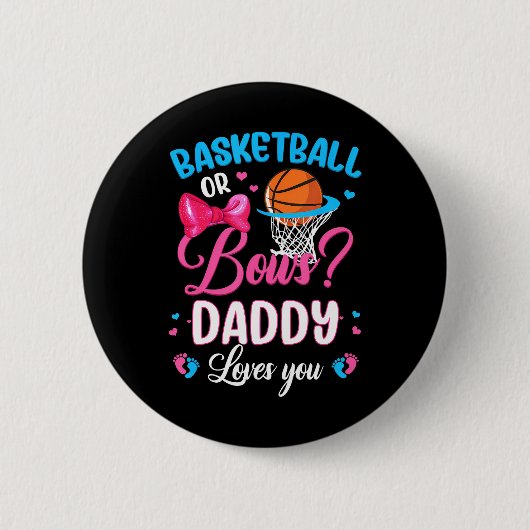 Basketball oder Bows Daddy Lieben, die Sie Geschle Button (Vorderseite)