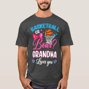 Basketball oder Bows Großmutter Lieben Sie Geschle T-Shirt