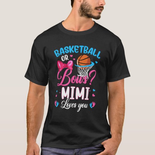 Basketball oder Bows Mimi-Lieben Sie Geschlecht of T-Shirt (Vorderseite)