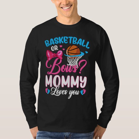 Basketball Or Bows Mommy Loves You Gender Baby Rev T-Shirt (Vorderseite)