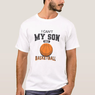 Basketball Parent - Ich kann nicht, dass mein Sohn T-Shirt