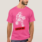 Basketball-Player Catch Me T-Shirt (Vorderseite)