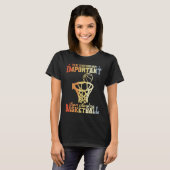 Basketball Player Saying Retro Style Basketball En T-Shirt (Vorne ganz)